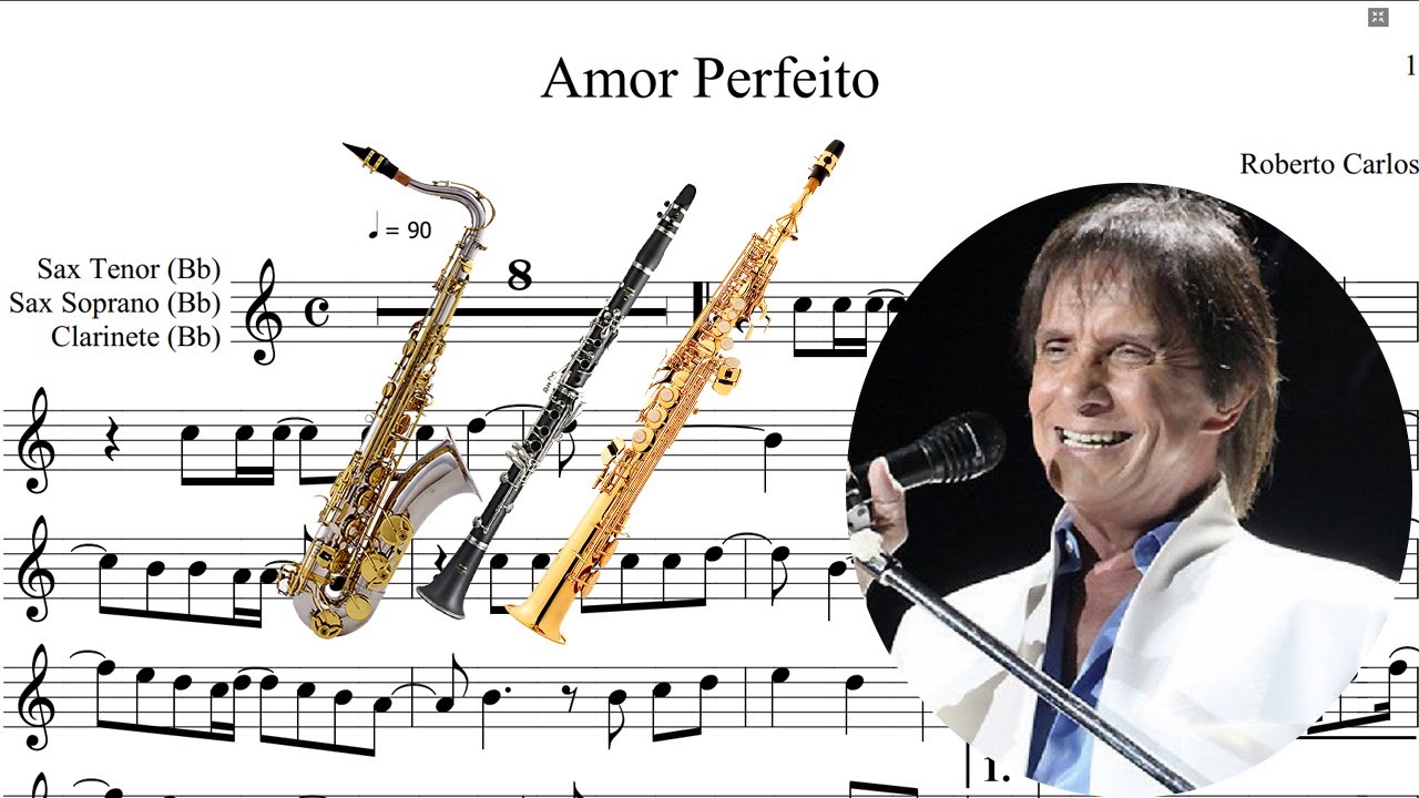 Partitura Amor Perfeito (Roberto Carlos) Sax Tenor, Soprano, Clarinete