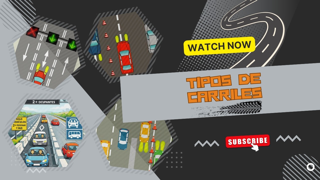 🚦🚗TIPOS DE CARRILES  - PERMISO B