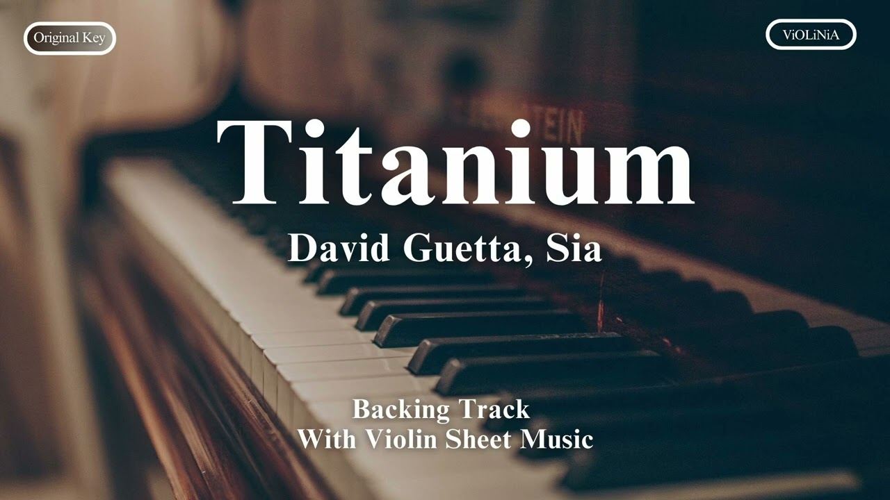 David Guetta, Sia - Titanium (Karaoke / Backing Track) - Violin Sheet Music Available