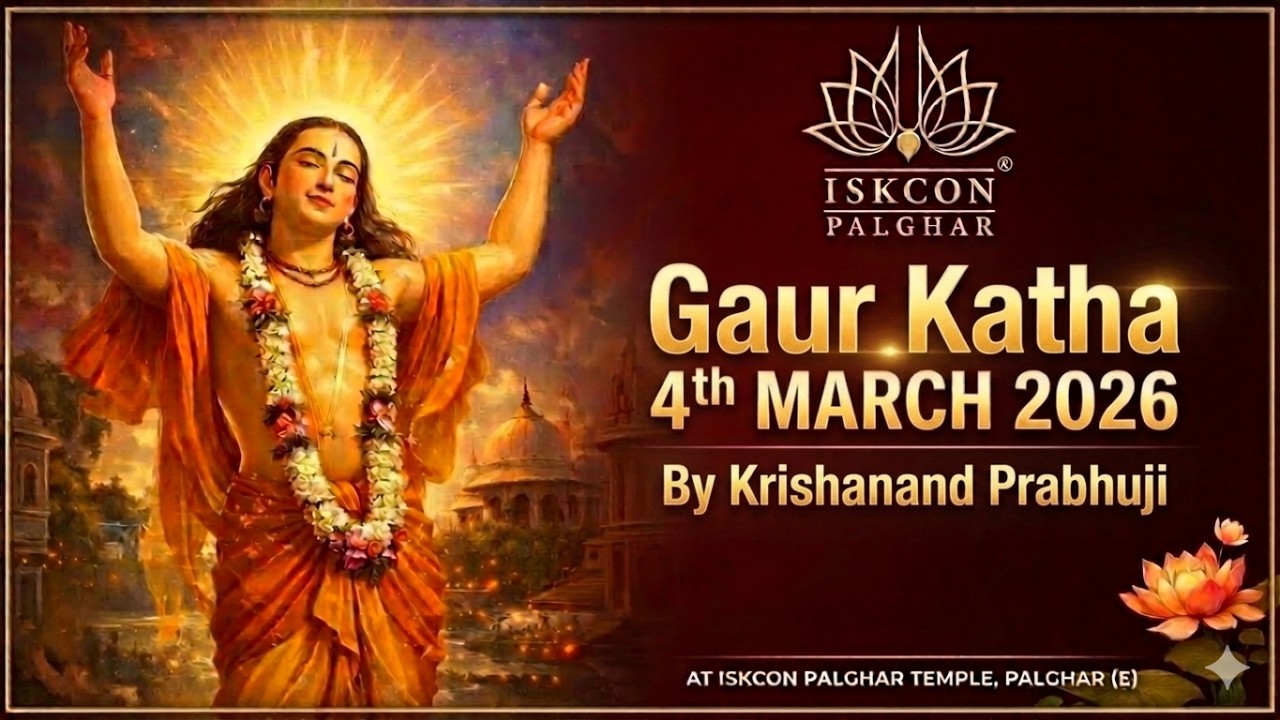Sri Gaur Katha By HG Krishnanand Prabhuji | ISKCON PALGHAR is live