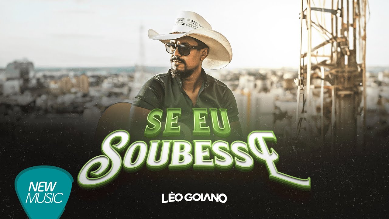 Léo Goiano - Se Eu Soubesse (Video Oficial)