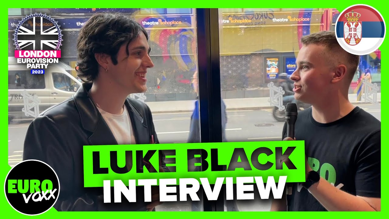 LUKE BLACK - Samo mi se spava (INTERVIEW) // London Eurovision Party 2023 // Serbia Eurovision 2023