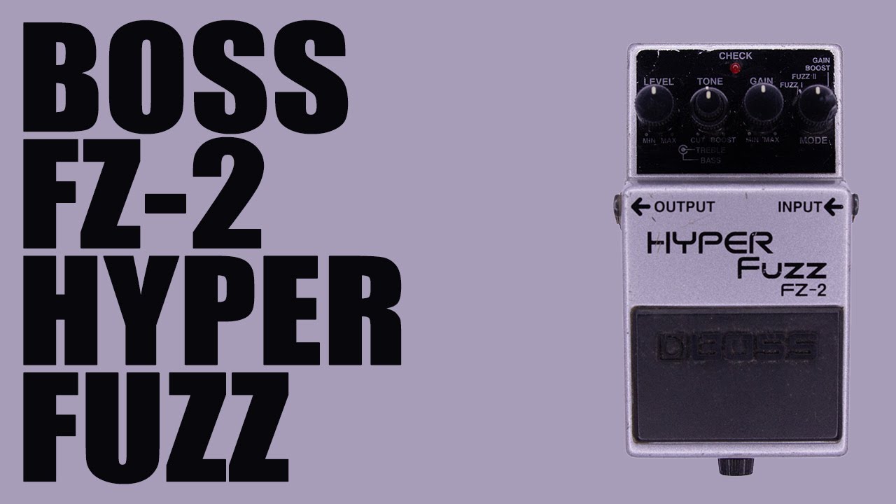 Boss - FZ-2 Hyper Fuzz - Demo