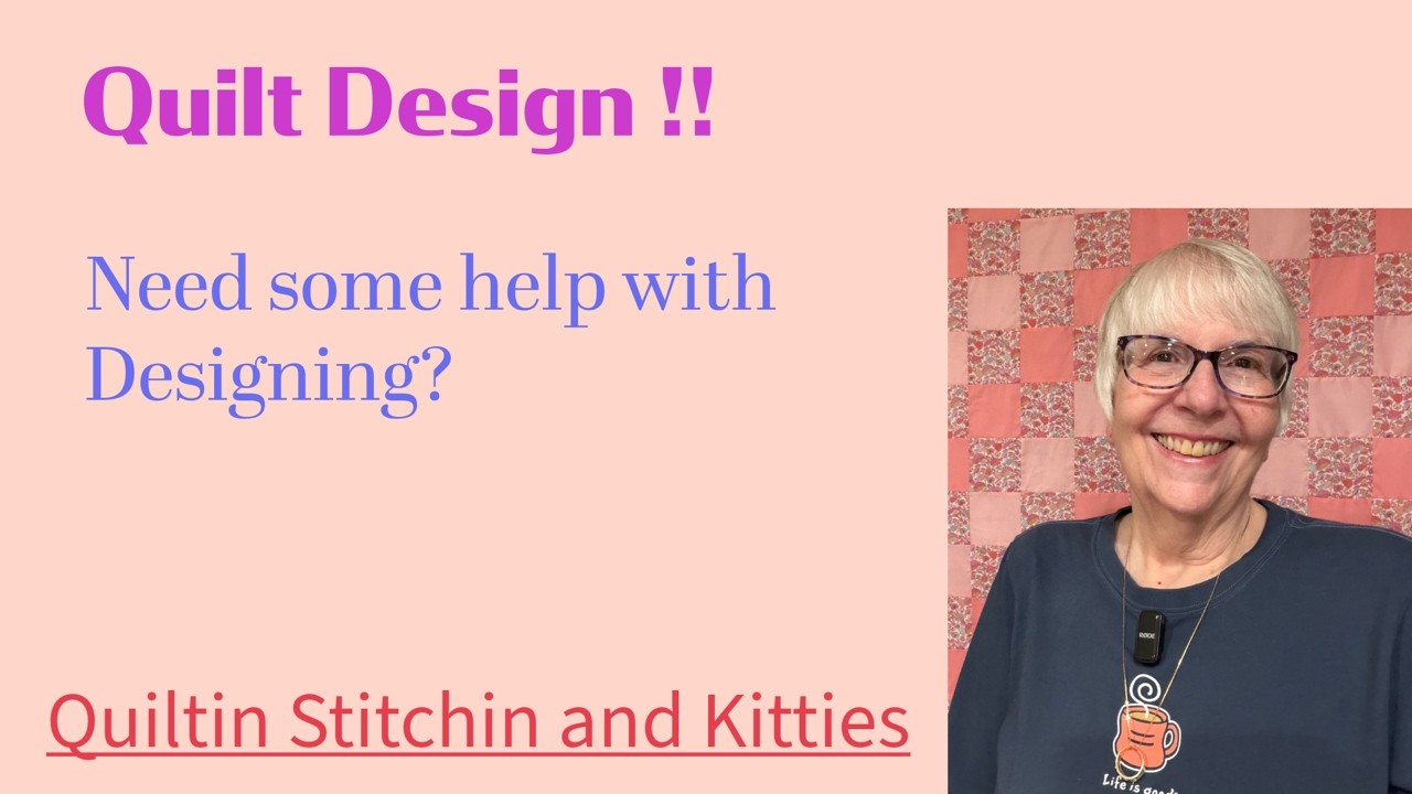 Quilt Design! Need some help with Designing a new quilt-I've got some ideas for you