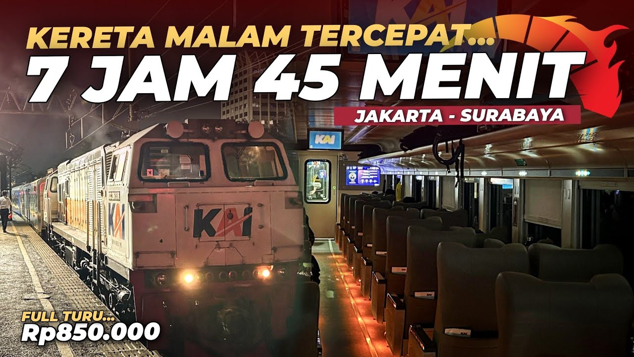 CUMA 7 JAM 45 MENIT🔥 REKOR KERETA MALAM TERCEPAT JAKARTA - SURABAYA !! Trip KA Argo Bromo Anggrek