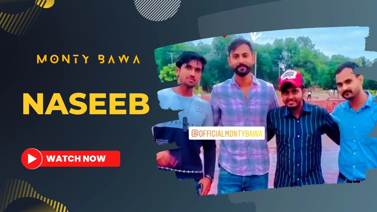 Naseeb (Official Video) Monty Bawa | ReCreate Cover | Shamsher Ali 2022