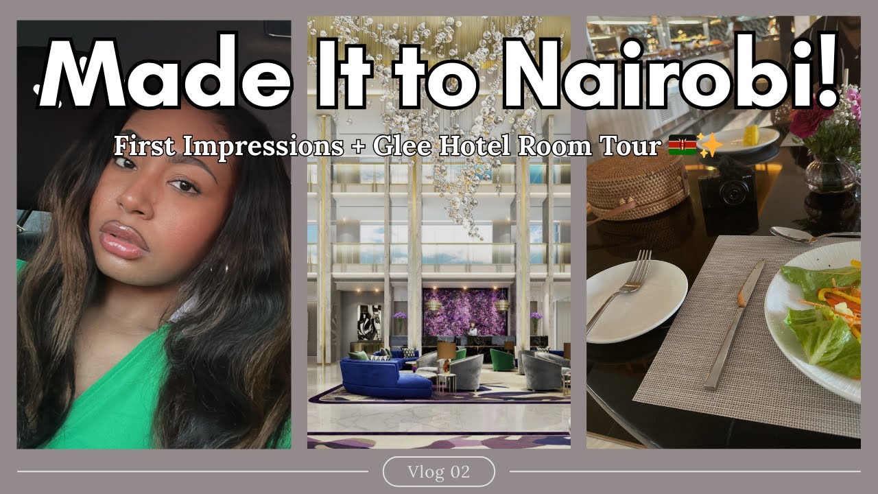 Arriving in Nairobi, Kenya 🇰🇪  Airport Drive + Glee Nairobi Room Tour