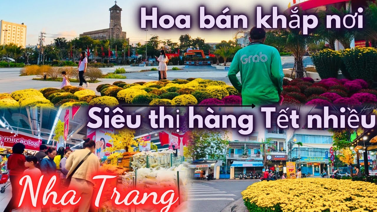 Nha Trang chiều nay bông hoa Tết bày bán khắp nơi , Siêu thị ngập tràn hàng Tết,người mua nườm nượp