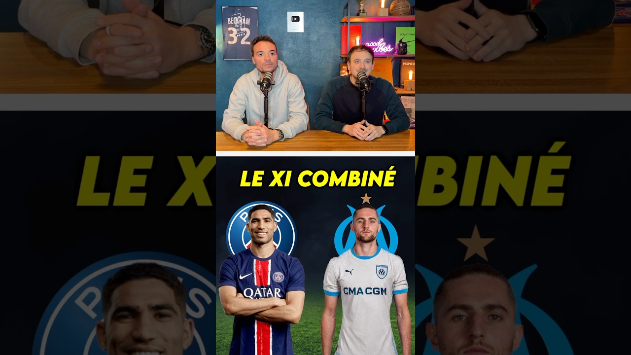 🚨PSG / OM : Le XI COMBIN&Eacute; ! 🔥🔴🔵 #psg #paris #om #marseille #classique #foot #ldc #football