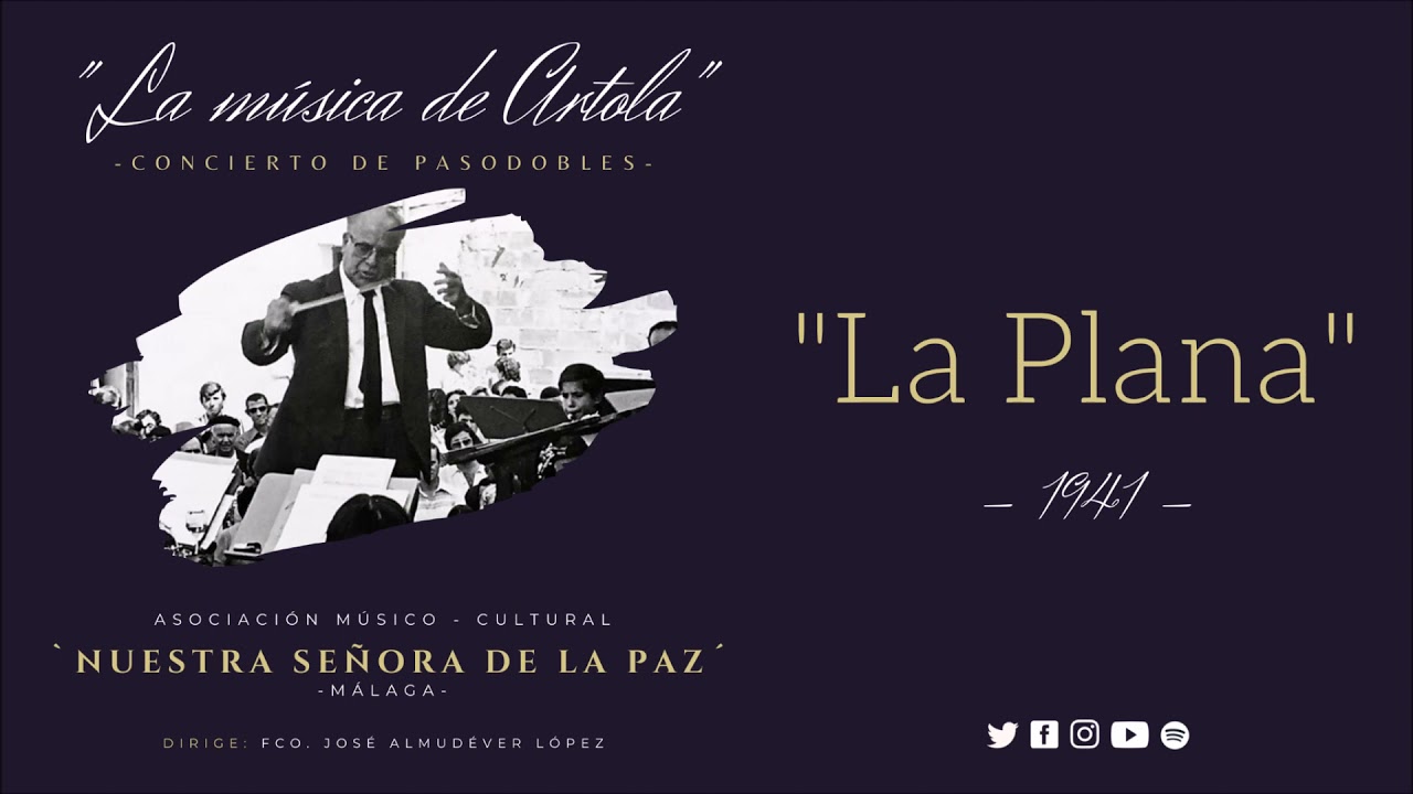 La Plana - Perfecto Artola / Banda La Paz M&aacute;laga (Directo)