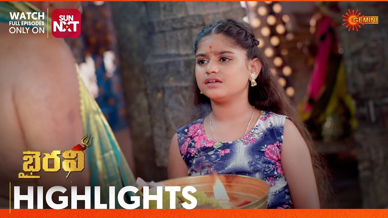 Bhairavi - Highlights of the day | Watch full EP Sun NXT | 28 June 2025 | Gemini TV
