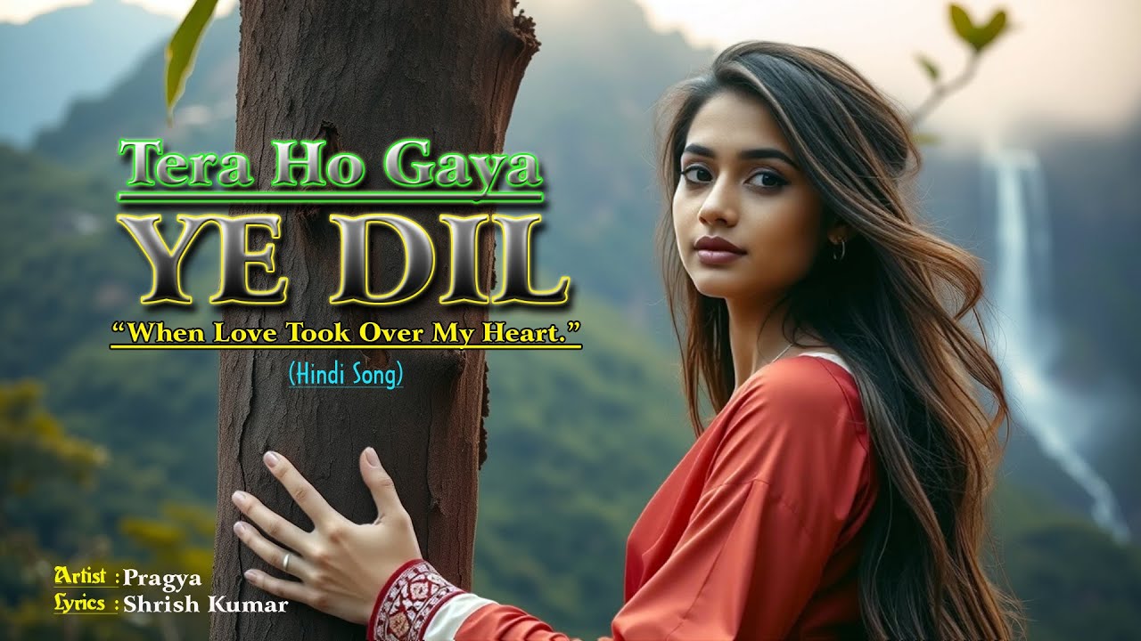 Tera Ho Gaya Ye Dil | Romantic Hindi Song 2026 | Pragya