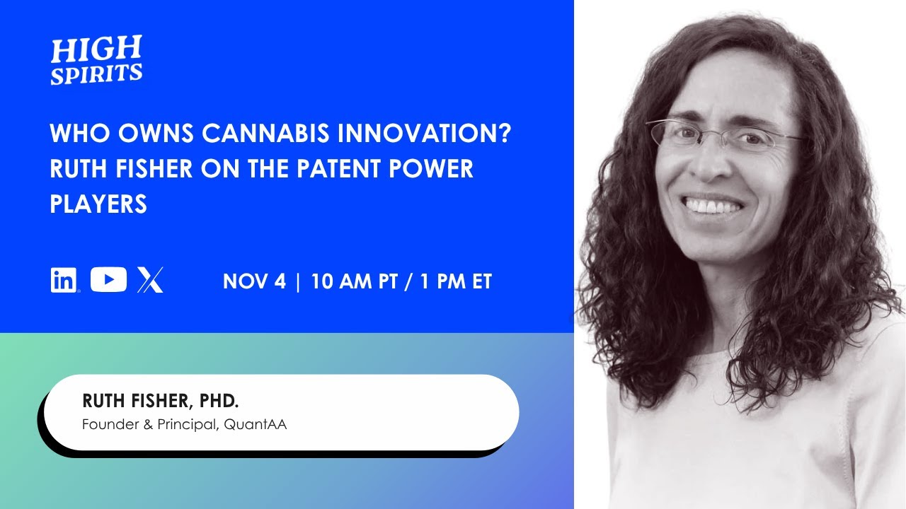 Who Owns Cannabis Innovation? Ruth Fisher on the Patent Power Players