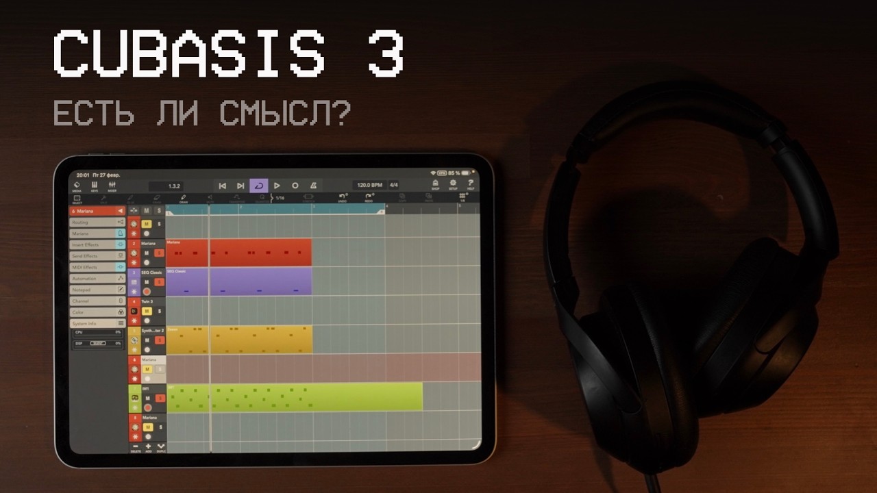Cubasis 3 на iPad. Есть ли смысл? Пробую написать музыку