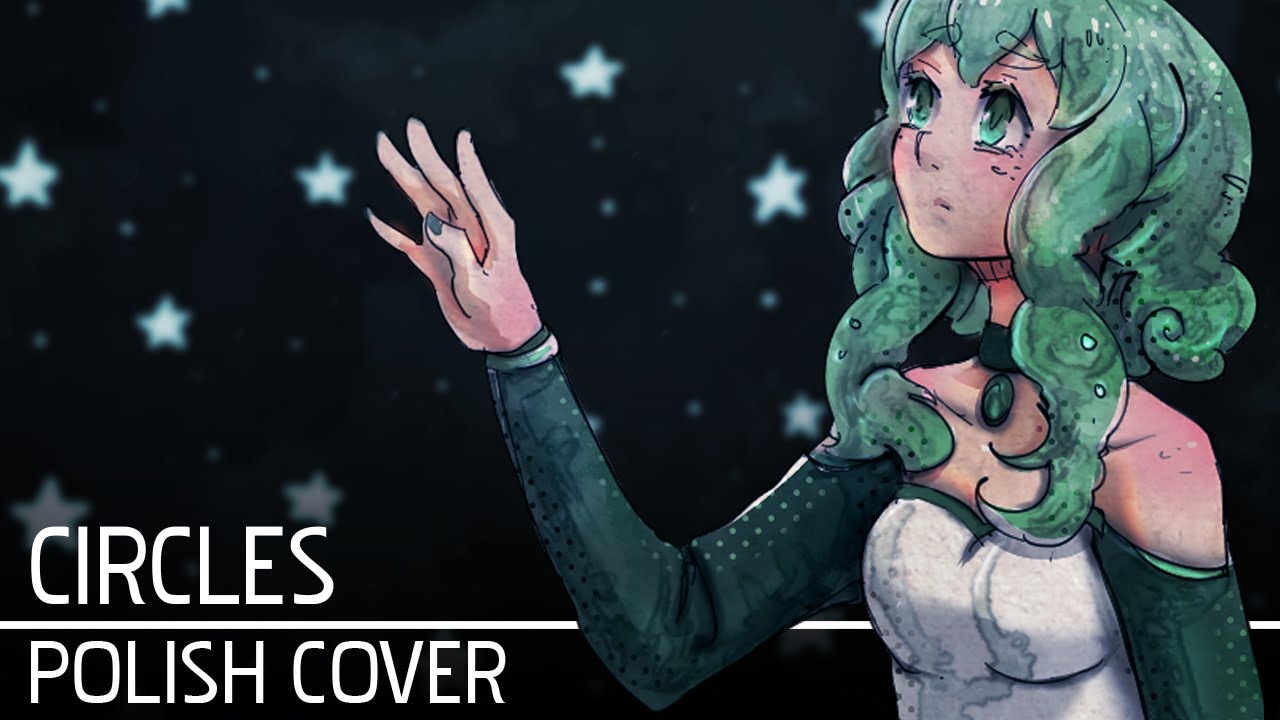 KIRA - Circles (Polish Cover by Soniuss)