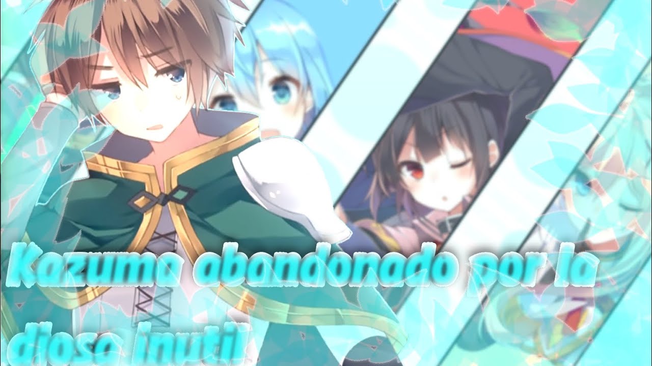 [FANFIC] Konosuba - Kazuma Abandonado Por La Diosa Inútil Prologo #animecomic #konosuba #kazumasatou