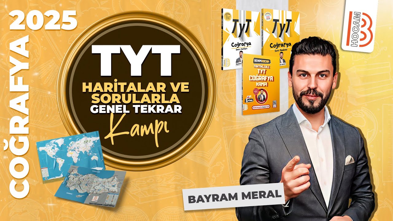 TYT Coğrafya Genel Tekrar Kampı - Bayram MERAL - 2025