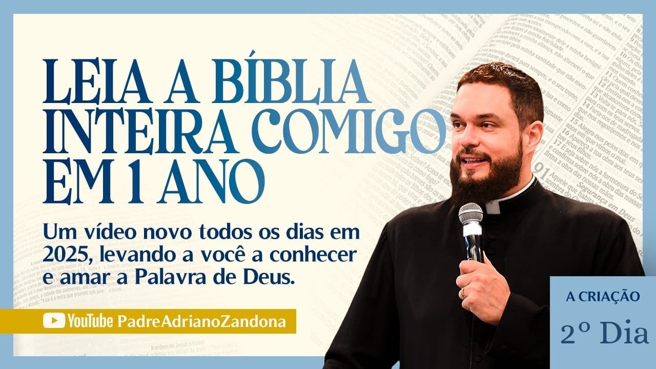 A B&iacute;blia em um Ano - Epis&oacute;dio 2 - G&ecirc;nesis 3 e 4 - Pe Adriano Zandon&aacute;