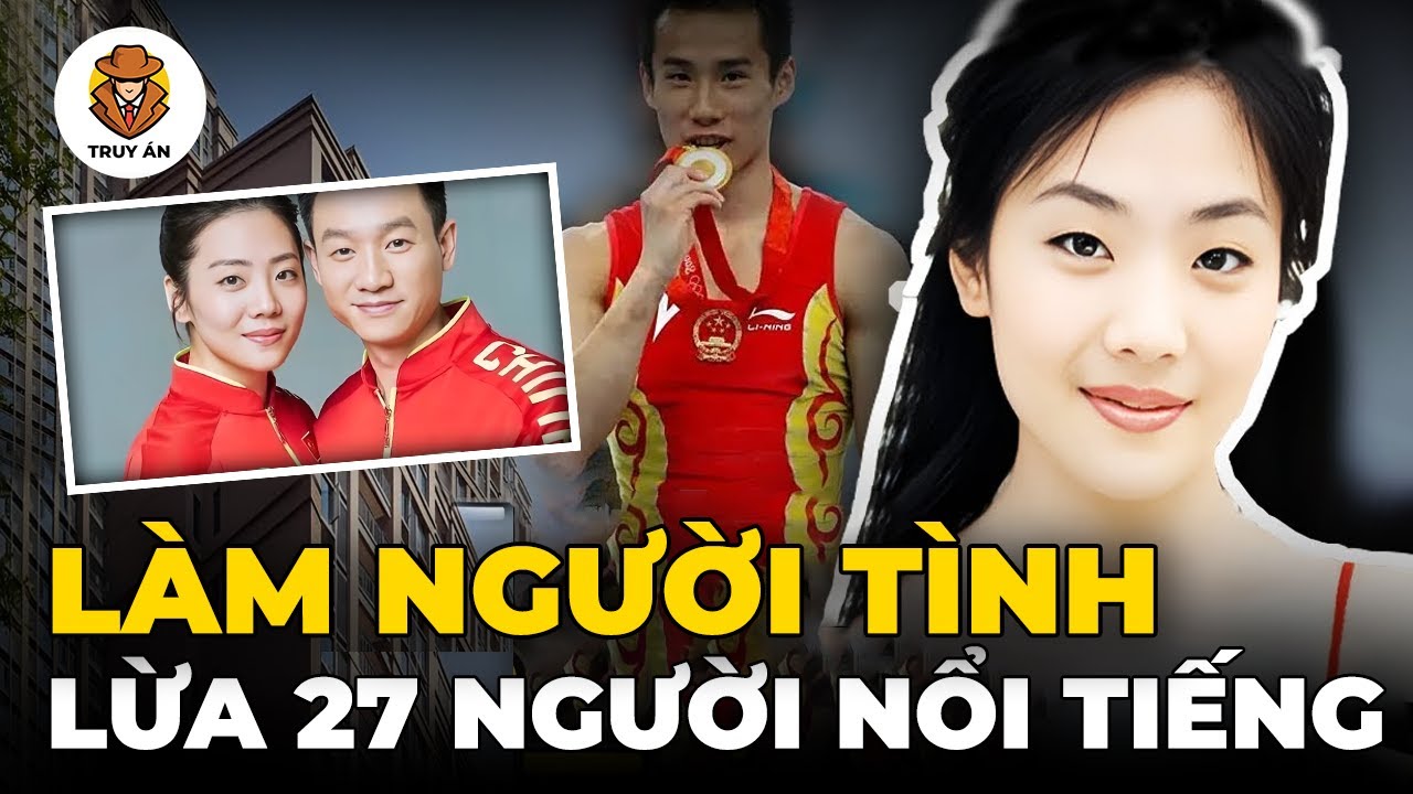 Vụ Cô Gái Làm Người Tình Lừa 27 Người Nổi Tiếng Trung Quốc - Truy Án