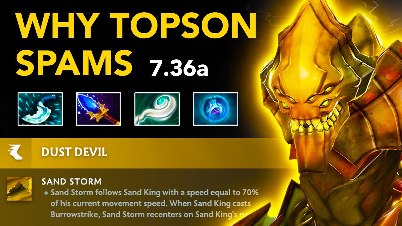 TOPSON SAND KING Mid - Patch 7.36a | Full Gameplay Dota Class