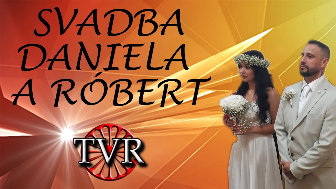 Svadba Daniela a Róbert