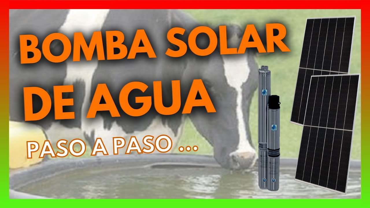 Circuito completo de una BOMBA SOLAR SUMERGIBLE 💦 Como extraer agua de pozo con Energia solar