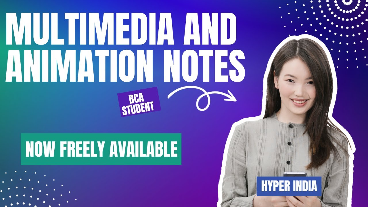 Multimedia and animation Notes || BCA  3rd semester notes || #coding #bca #hyperindia #notes
