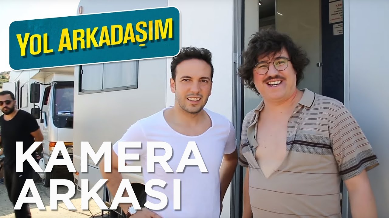 Yol Arkadaşım - Kamera Arkası