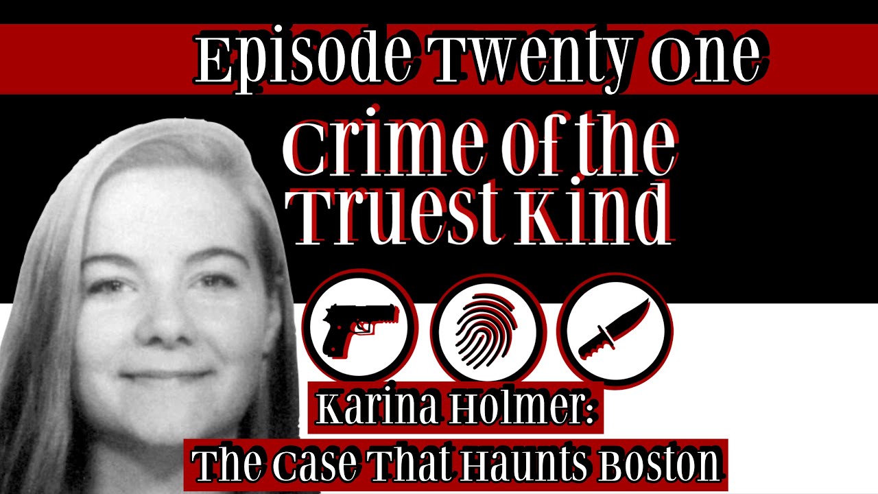 Episode 21 |  Karina Holmer: The Case That Haunts Boston with Emily Sweeney of the Boston Globe