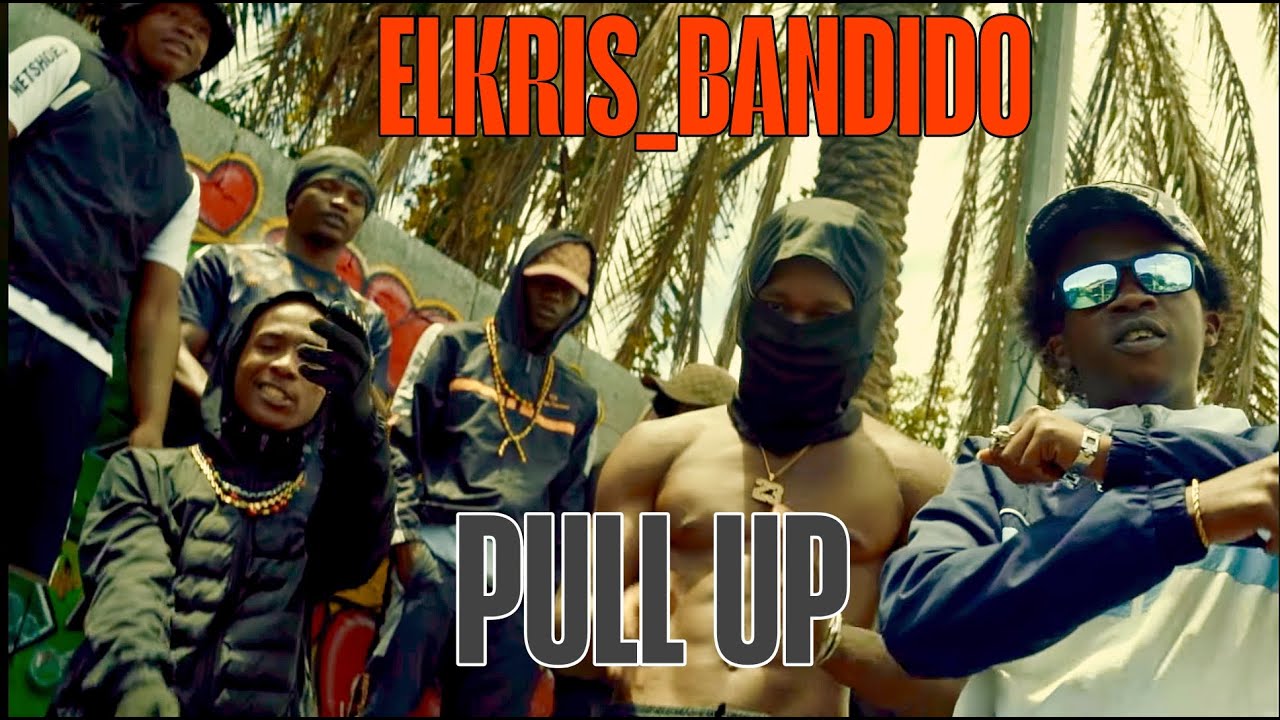 ELKRIS & BANDIDO- PULLUP (CLIP OFFICIEL)