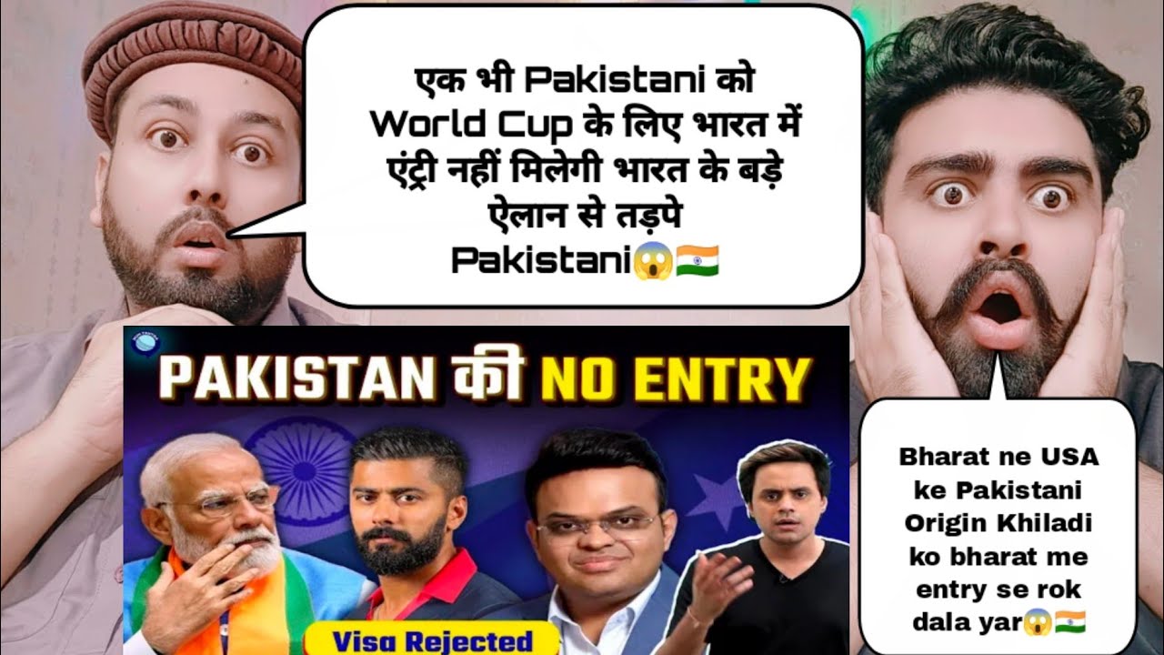 एक भी Pakistani को World Cup के लिए भारत में एंट्री नहीं मिलेगी भारत के बड़े ऐलान से तड़पे Pakistani