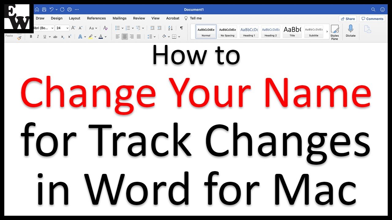 How to Change Your Name for Track Changes in Word for Mac