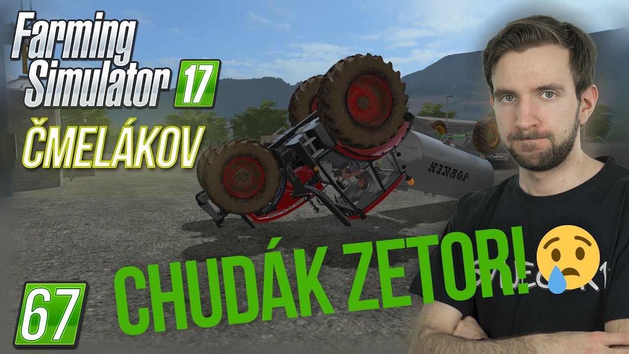 CHUDÁK ZETOR! 😢 | Farming Simulator 17 #67