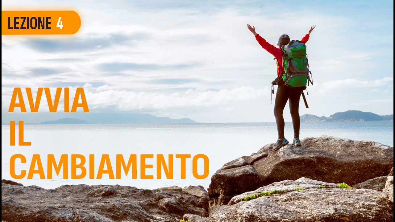 Il metodo pratico per cambiare la tua vita
