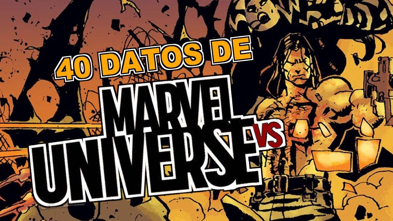 40 Datos de MARVEL UNIVERSE VS.
