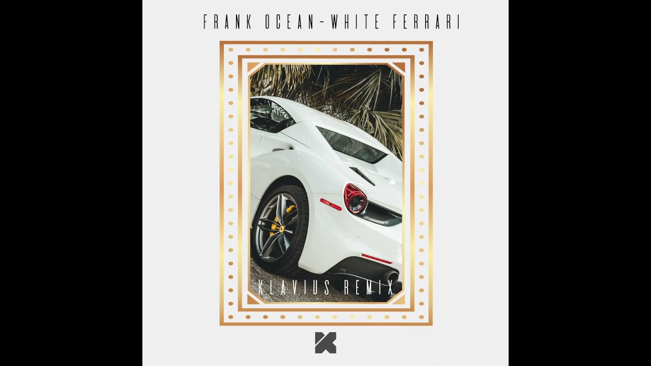 Frank Ocean - White Ferrari (Klavius Remix)