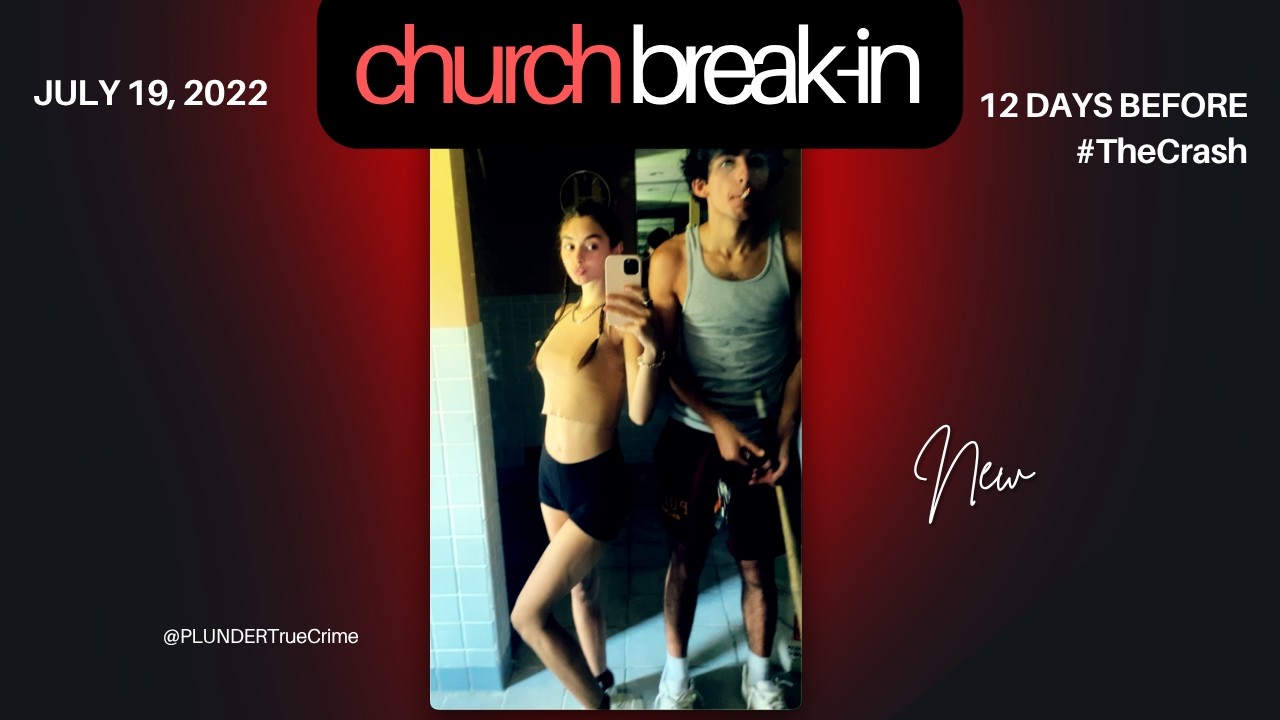 12 days before #TheCrash: Mackenzie Shirilla & Dominic Russo break & enter Columbia Church of God