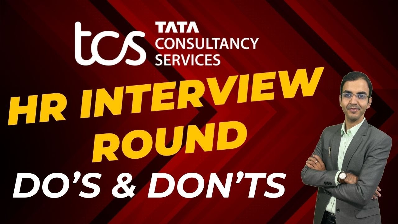 Tips for TCS HR Interview Round | Do's and Don'ts of HR Interview you must Know!