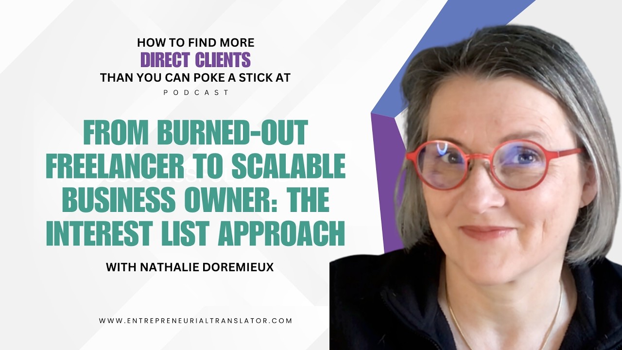 From Burned-Out Freelancer to Scalable Business Owner: The Interest List Approach
