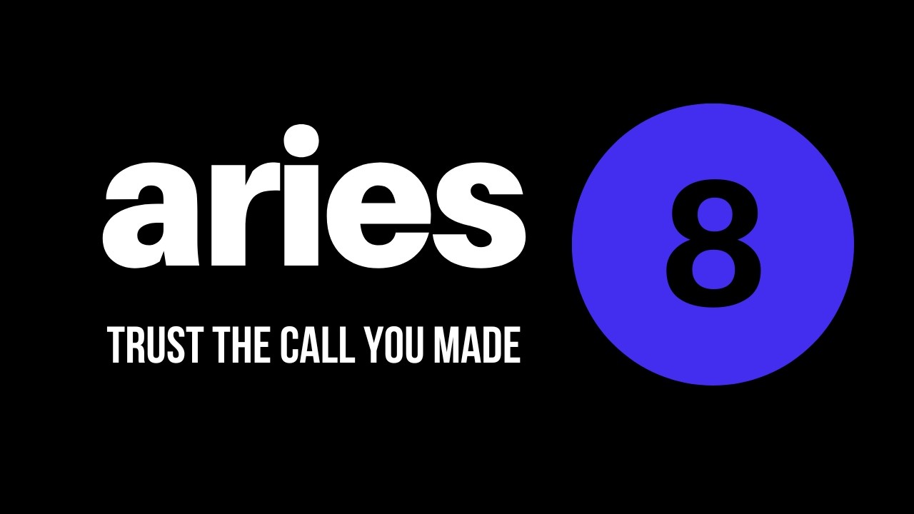 Aries Trust the call you're making! Tarot