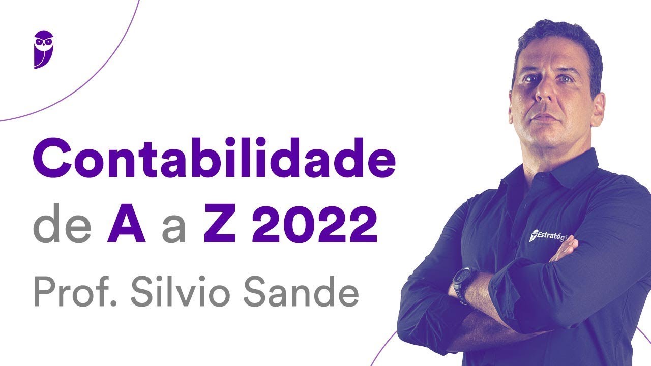 Contabilidade de A a Z 2022 - Prof. Silvio Sande
