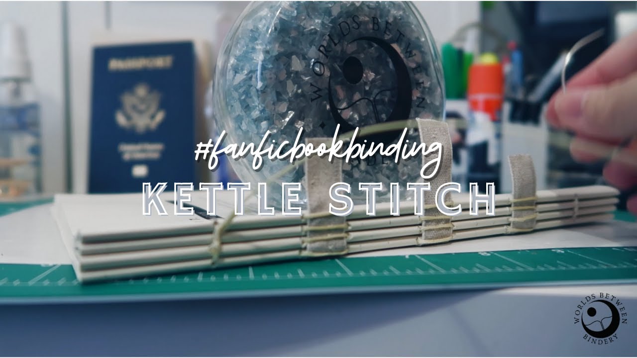 KETTLE STITCH | #FANFICBOOKBINDING