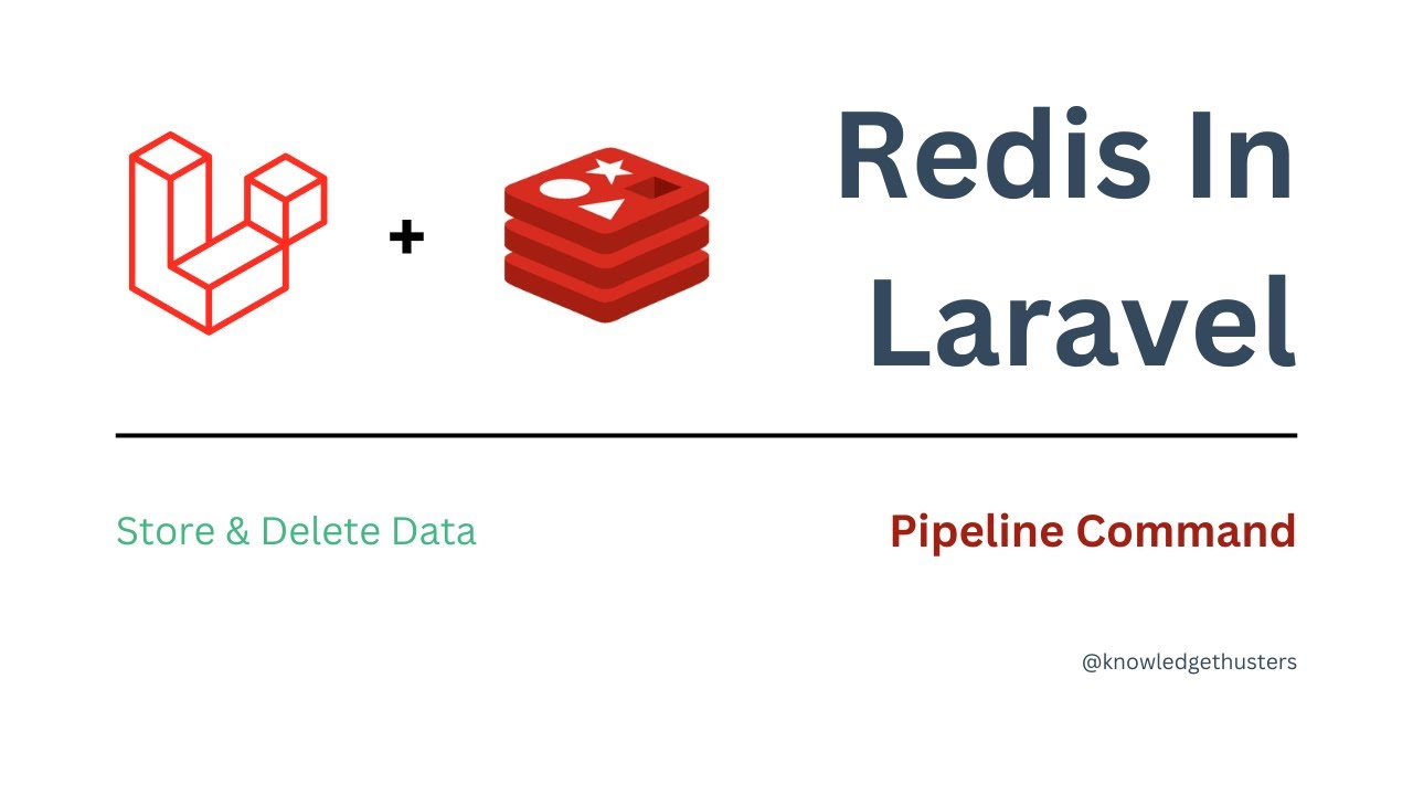 Redis In Laravel - Pipelining | Redis Tutorial in Laravel | Knowledge Thrusters