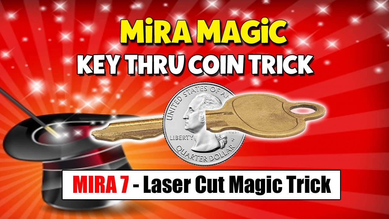 KEY THRU COIN TRICK - MIRA MAGIC -LASER CUT MAGIC TRICK MADE ON THE MIRA 7 LASER CUTTER