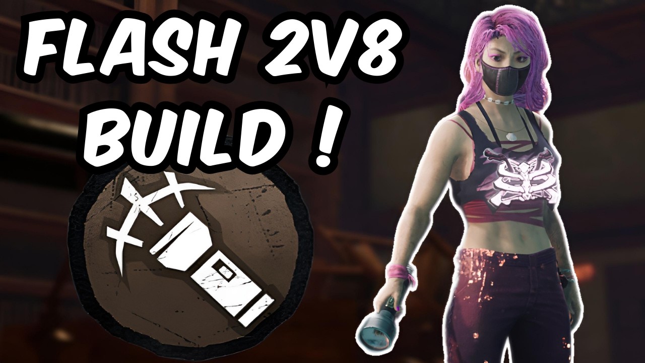 NEW 2v8 BUILD : CLASSE FLASHLIGHT SOUS-CÔTÉ ? 🔦 | Dead By Daylight