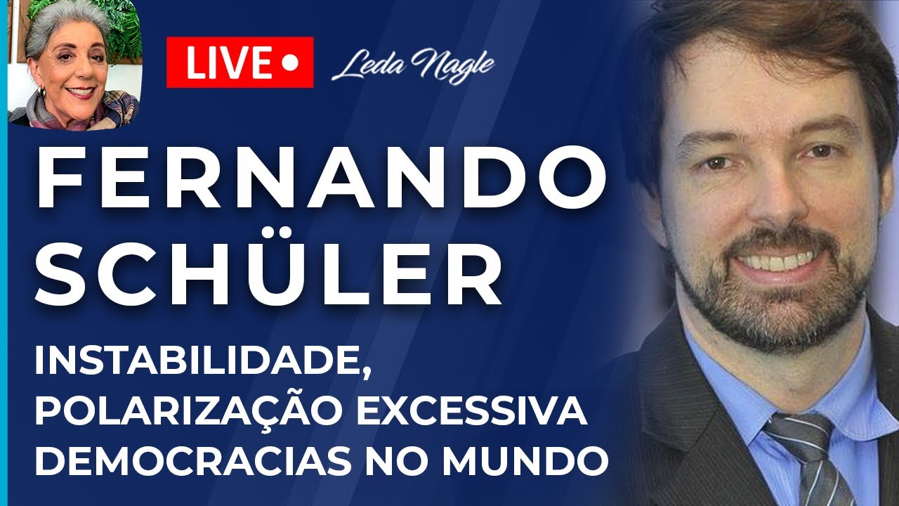 FERNANDO SCHULER:  INSTABILIDADE, POLARIZAÇÃO EXCESSIVA. ASSIM ESTÃO AS DEMOCRACIAS DO MUNDO TODO