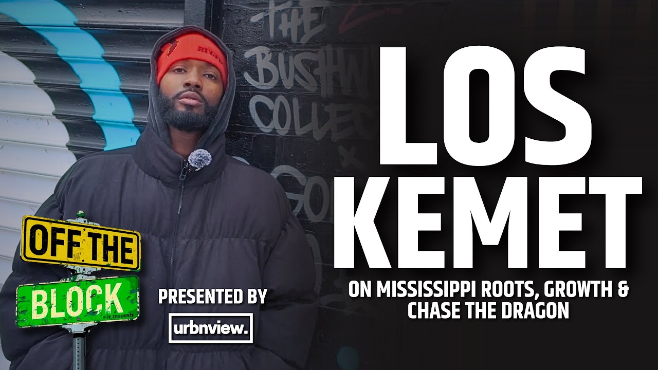Los Kemet on Mississippi Roots, Growth & Chase The Dragon | URBNVIEW Presents Off The Block (EP. 8)