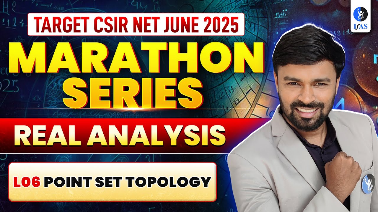 Point Set Topology | Real Analysis | CSIR NET Mathematical Science June 2025 | IFAS