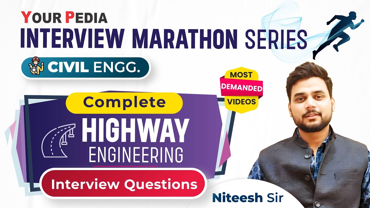 Complete Highway Engineering for Interviews | Marathon session on Interview Questions & preparation
