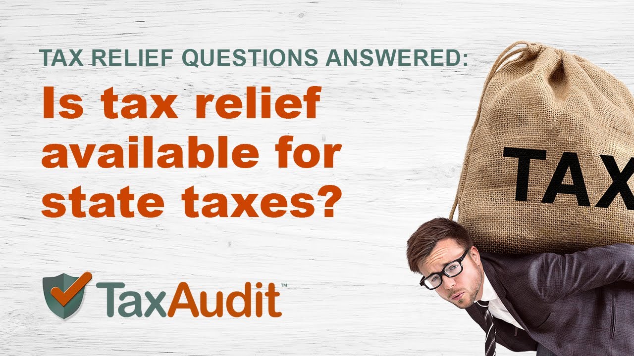 Is Tax Relief available for state taxes?